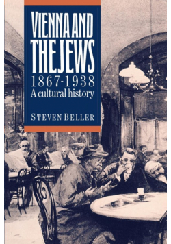 Vienna and the Jews 1867-1938