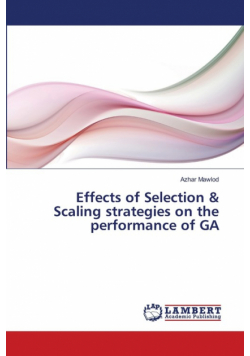 Effects of Selection & Scaling strategies on the performance of GA