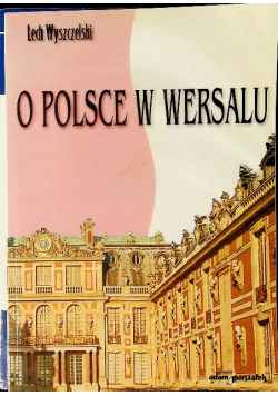O Polsce w Wersalu