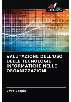 Valutazione Dell'uso Delle Tecnologie Informatiche Nelle Organizzazioni