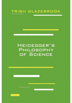 Heidegger's Philosophy of Science