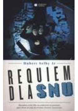 Requiem dla snu - Hubert Selby Jr