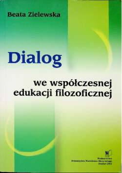 Dialog we współczesnej edukacji filozoficznej