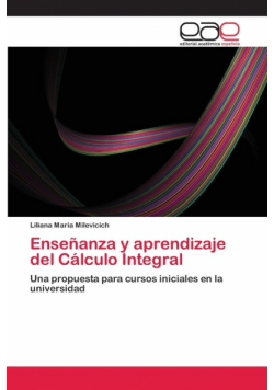 Enseñanza y aprendizaje del Cálculo Integral