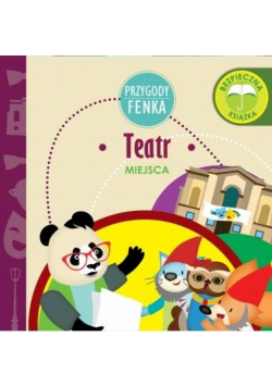 Przygody Fenka. Teatr