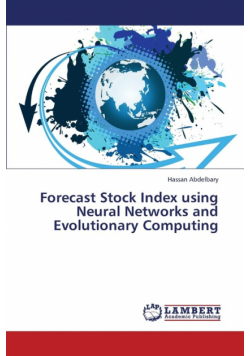 Forecast Stock Index Using Neural Networks and Evolutionary Computing