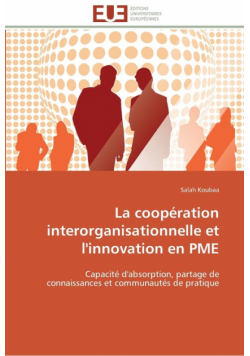 La coopération interorganisationnelle et l'innovation en pme