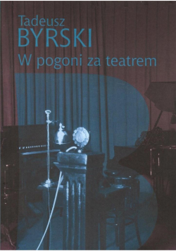 W pogoni za teatrem
