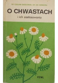 O chwastach i ich zastosowaniu