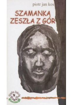 Szamanka zeszła z gór