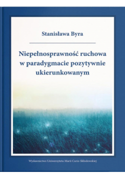 Niepełnosprawność ruchowa w paradygmacie...