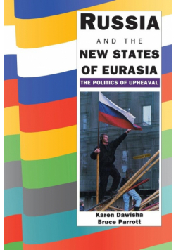 Russia and the New States of Eurasia