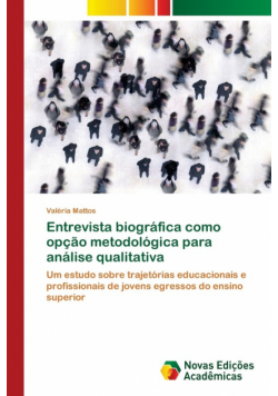 Entrevista biográfica como opção metodológica para análise qualitativa