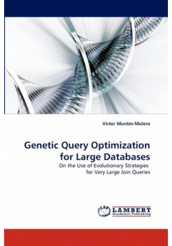 Genetic Query Optimization for Large Databases