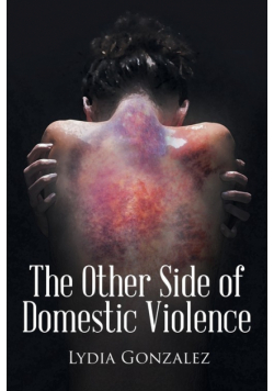 The Other Side of Domestic Violence