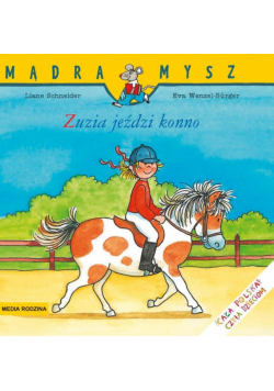 Mądra Mysz. Zuzia jeździ konno w.2020