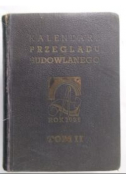 Luft I. (red.) - Kalendarz przeglądu budowlanego tom II, 1939 r.