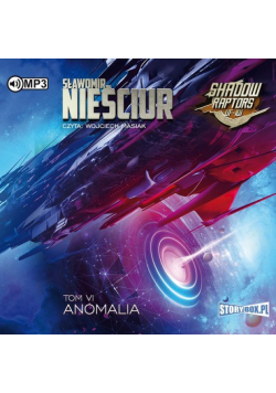 Shadow Raptors Tom 6 Anomalia