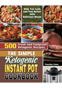 The Simple Ketogenic Instant Pot Cookbook