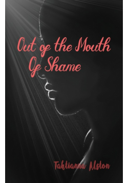 Out of the Mouth of Shame