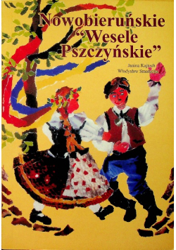 Nowobieruńskie Wesele Pszczyńskie