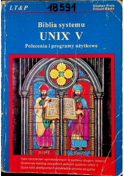 Biblia systemu UNIX V - polecenia i programy użytkowe