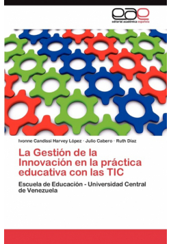 La Gestión de la Innovación en la práctica educativa con las TIC