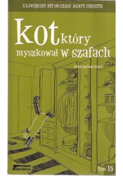 Dobry kryminał Tom 15 Kot który myszkował w szafach