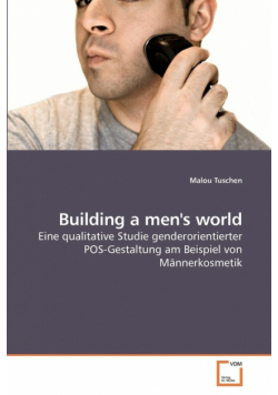 Building a men's world