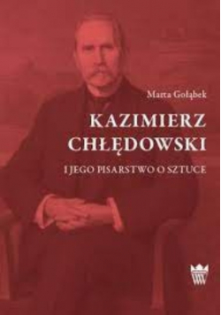 Kazimierz Chłędowski i jego pisarstwo o sztuce