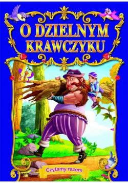 Czytamy razem. O dzielnym krawczyku