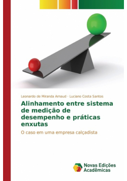 Alinhamento entre sistema de medição de desempenho e práticas enxutas