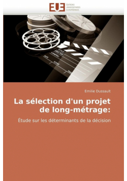 La sélection d''un projet de long-métrage