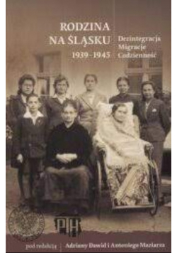 Rodzina Na Śląsku 1939-1945