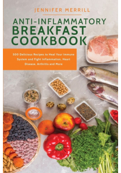 Anti-Inflammatory Breakfast Cookbook