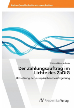 Der Zahlungsauftrag im Lichte des ZaDiG