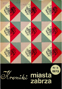 Kroniki miasta Zabrza 6/1973