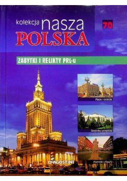 Kolekcja nasza Polska Zabytki i relikty PRLu