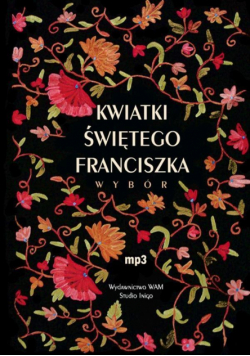 Kwiatki świętego Franciszka. Wybór. Audiobook