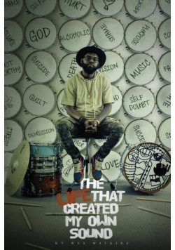 The Life That Created My Own Sound