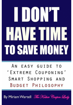 I Don't Have Time To Save Money