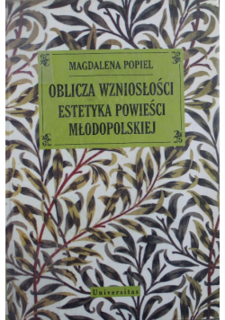 Oblicza Wzniosłości Estetyka Powieści Młodopolskiej