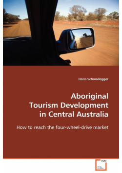 Aboriginal Tourism Development in Central Australia