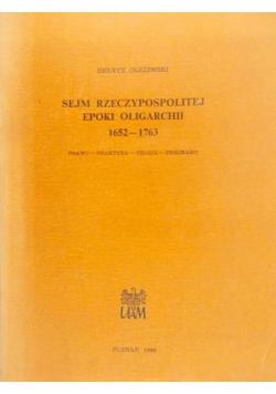 Sejm Rzeczypospolitej epoki oligarchii 1652 – 1763