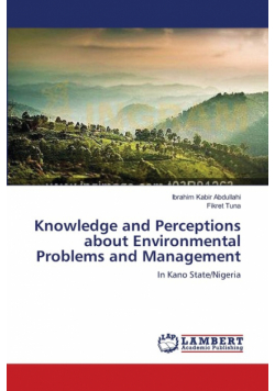 Knowledge and Perceptions about Environmental Problems and Management