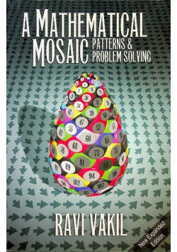 A Mathematical Mosaic Patterns & Problem Solving