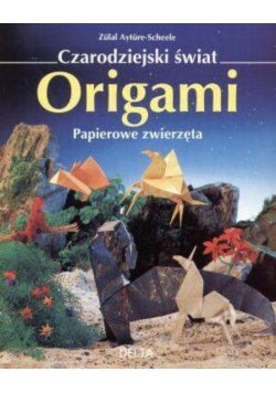 Czarodziejski świat Origami