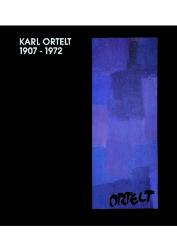 Karl Ortelt 1907-  1972