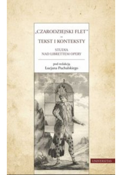 Czarodziejski flet Tekst i konteksty