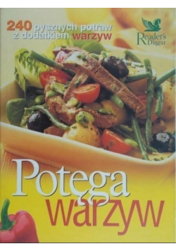 Potęga warzyw 240 pysznych potraw z dodatkiem warzyw